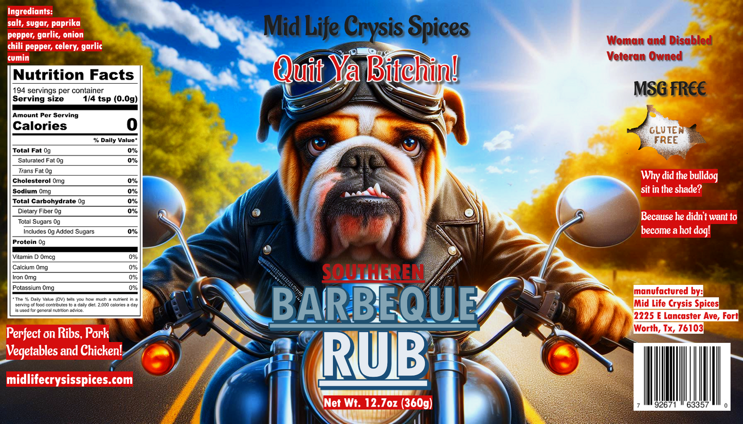 Barbeque Rub! Quit Ya Bitchin!