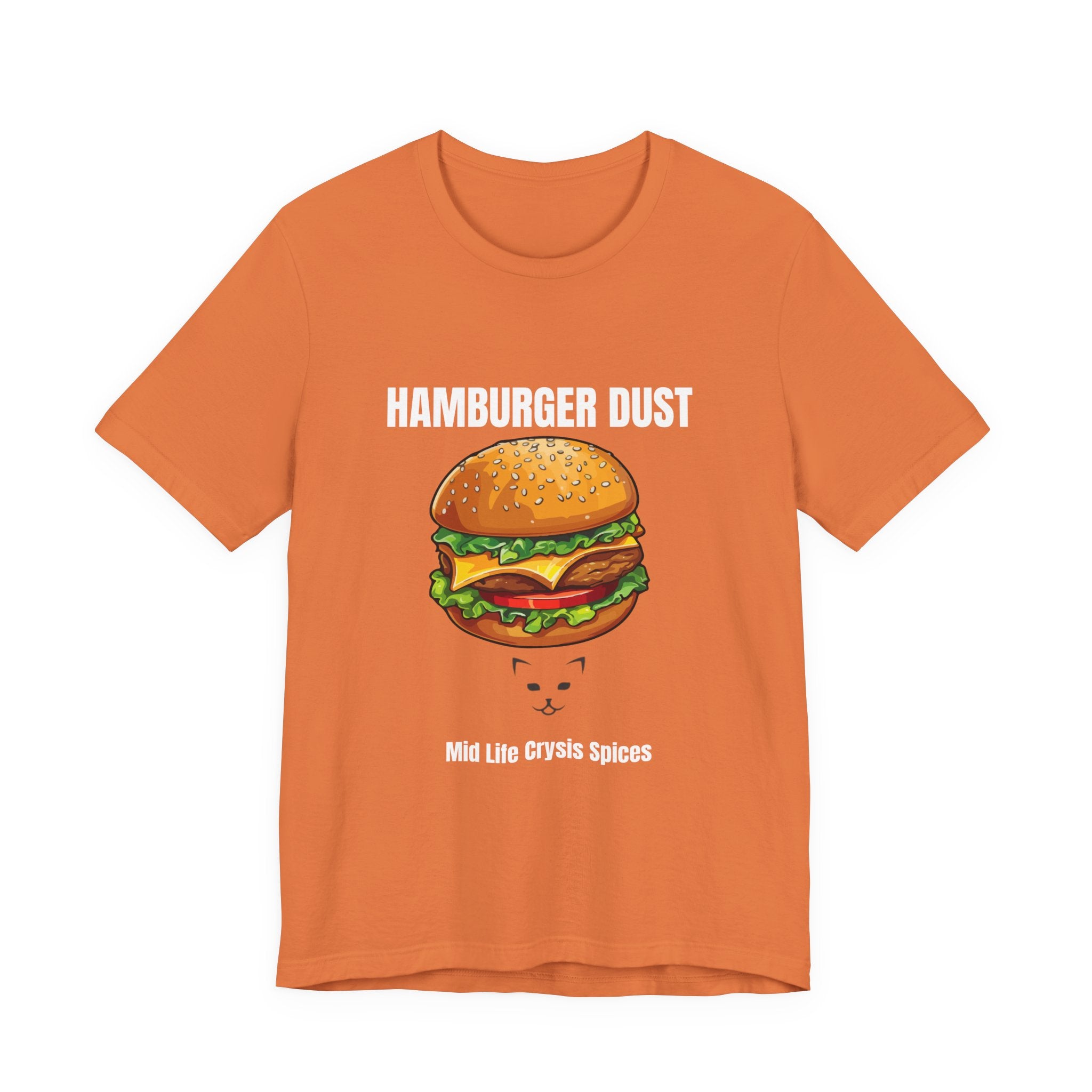 Hamburger Dust T-Shirt | Mid Life Crysis Spices
