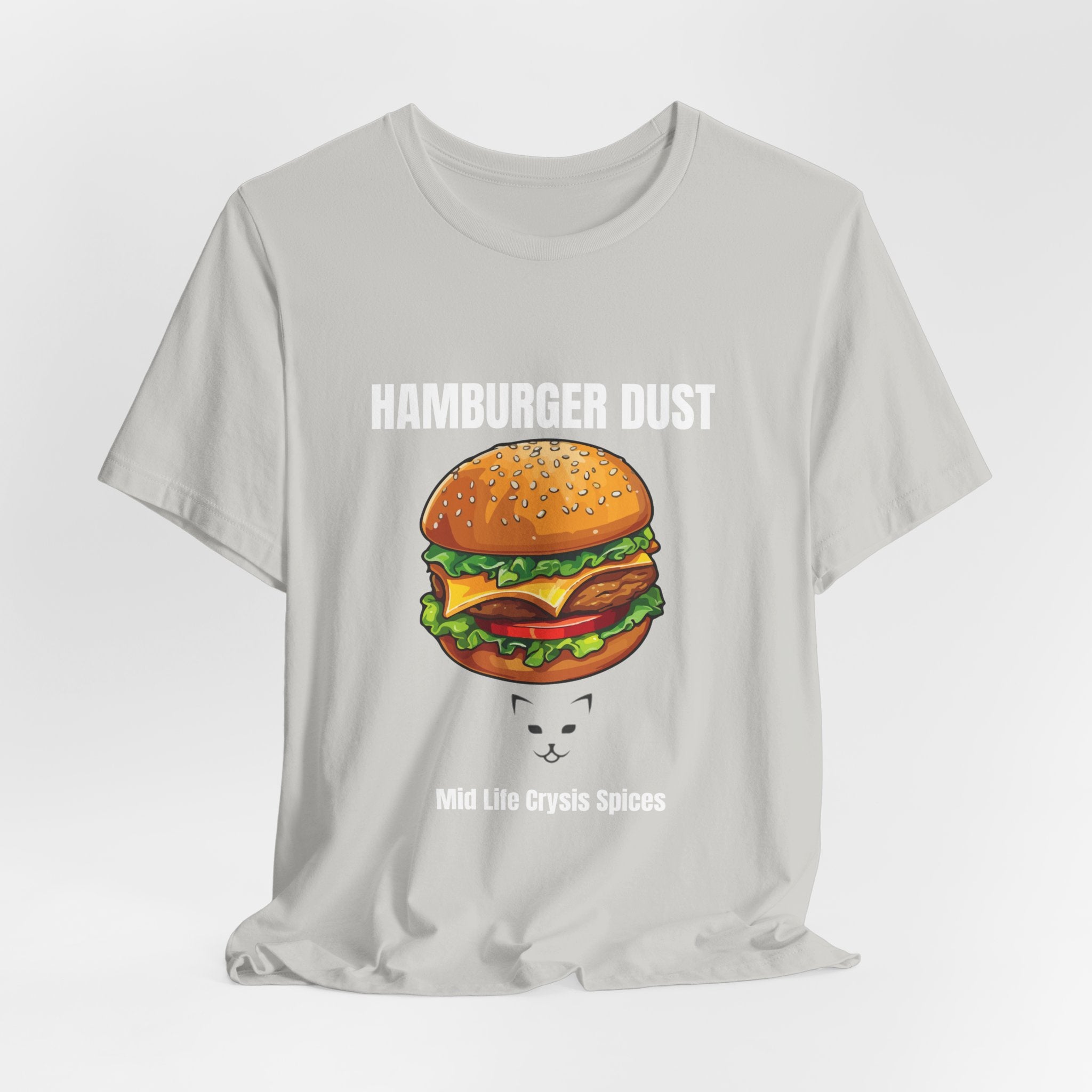 Hamburger Dust T-Shirt | Mid Life Crysis Spices