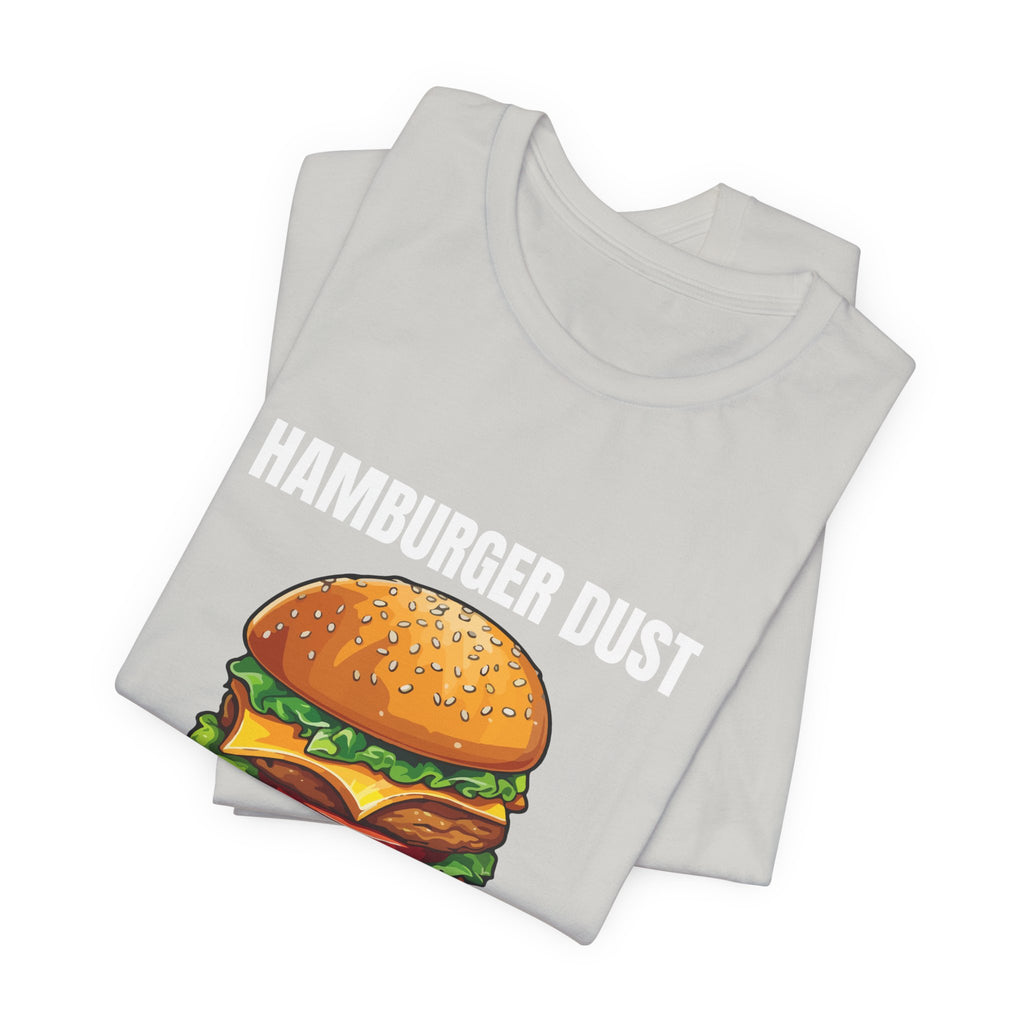 Hamburger Dust T-Shirt | Mid Life Crysis Spices