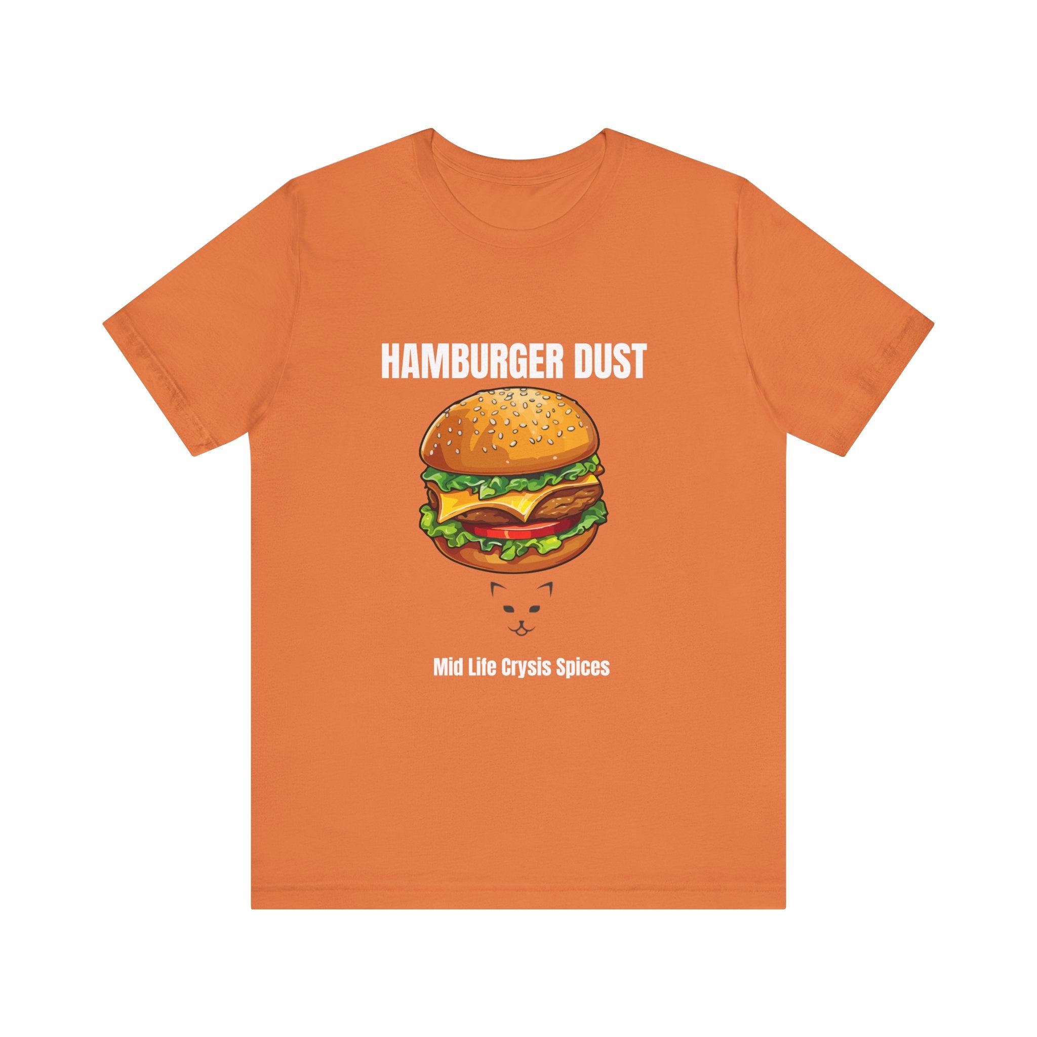 Hamburger Dust T-Shirt | Mid Life Crysis Spices