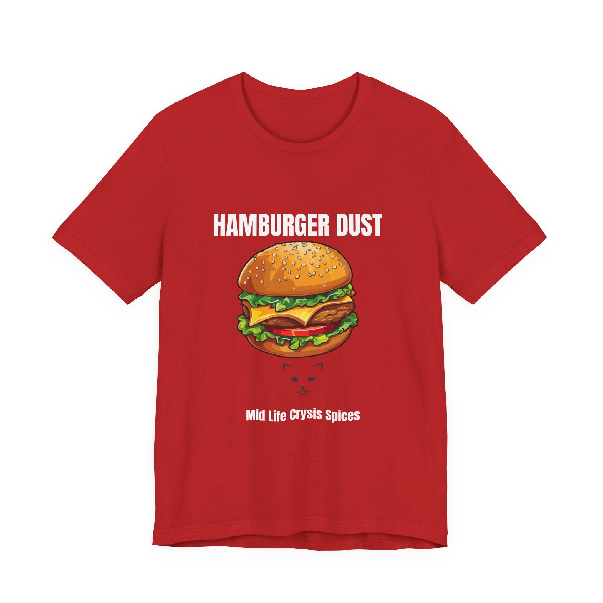 Hamburger Dust T-Shirt | Mid Life Crysis Spices
