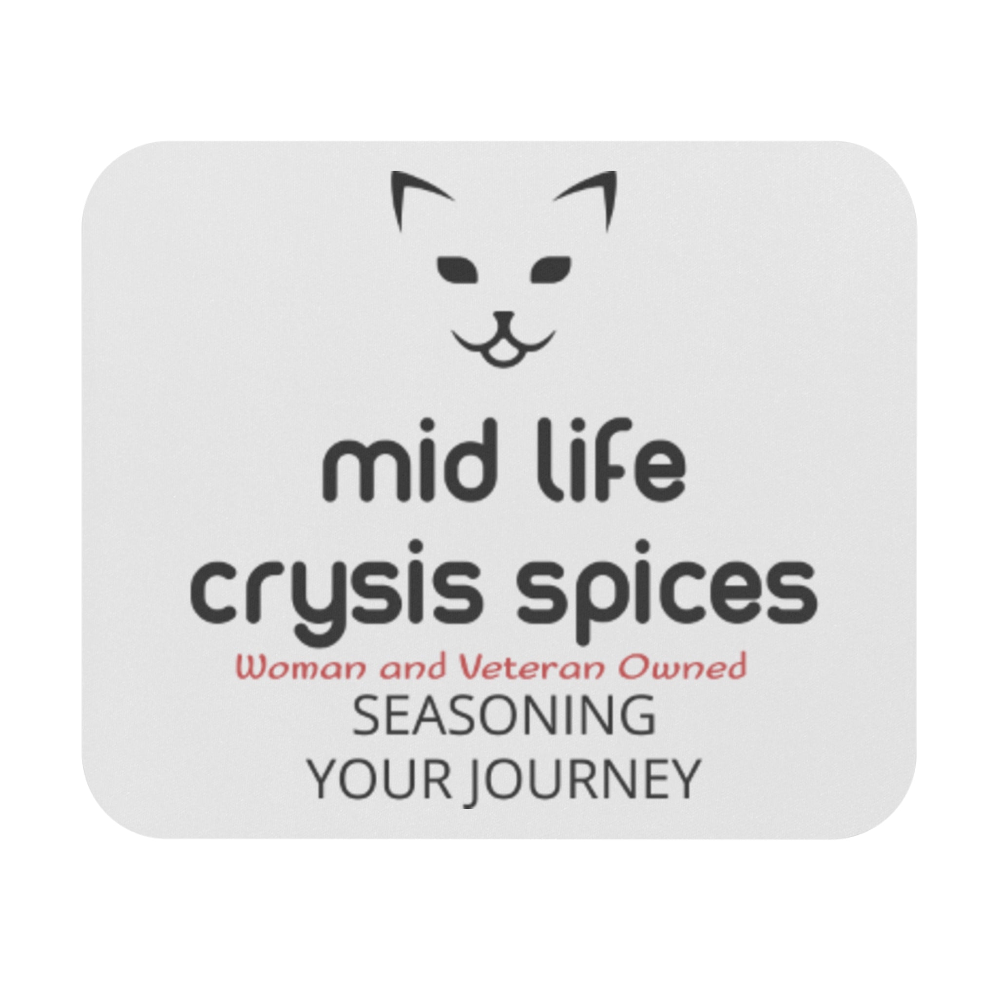Mid Life Crysis Spices Mouse Pad — Woman & Veteran Owned, 'Seasoning Your Journey' Desk Mat