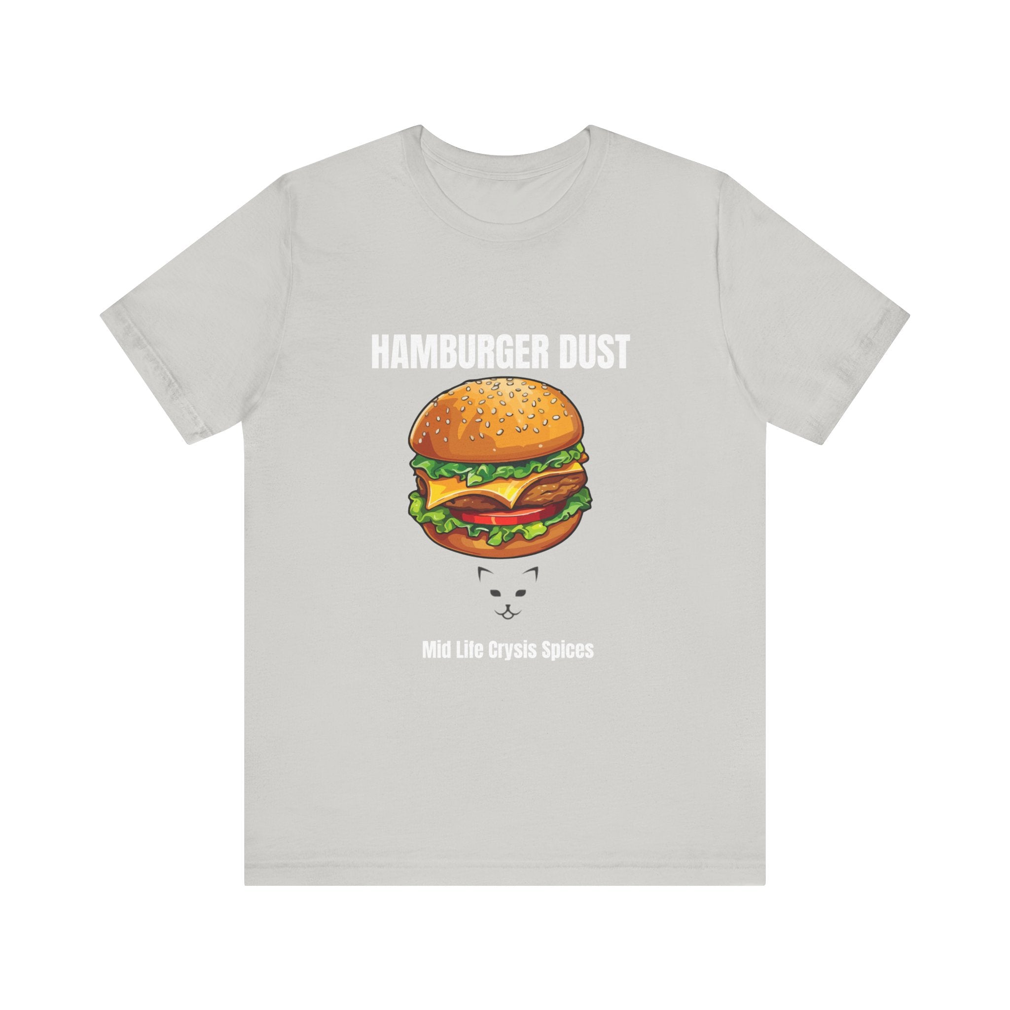 Hamburger Dust T-Shirt | Mid Life Crysis Spices