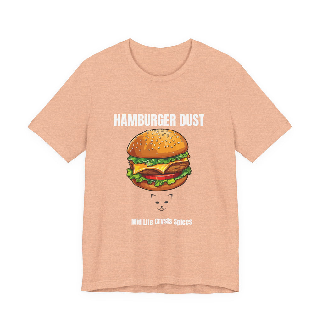 Hamburger Dust T-Shirt | Mid Life Crysis Spices