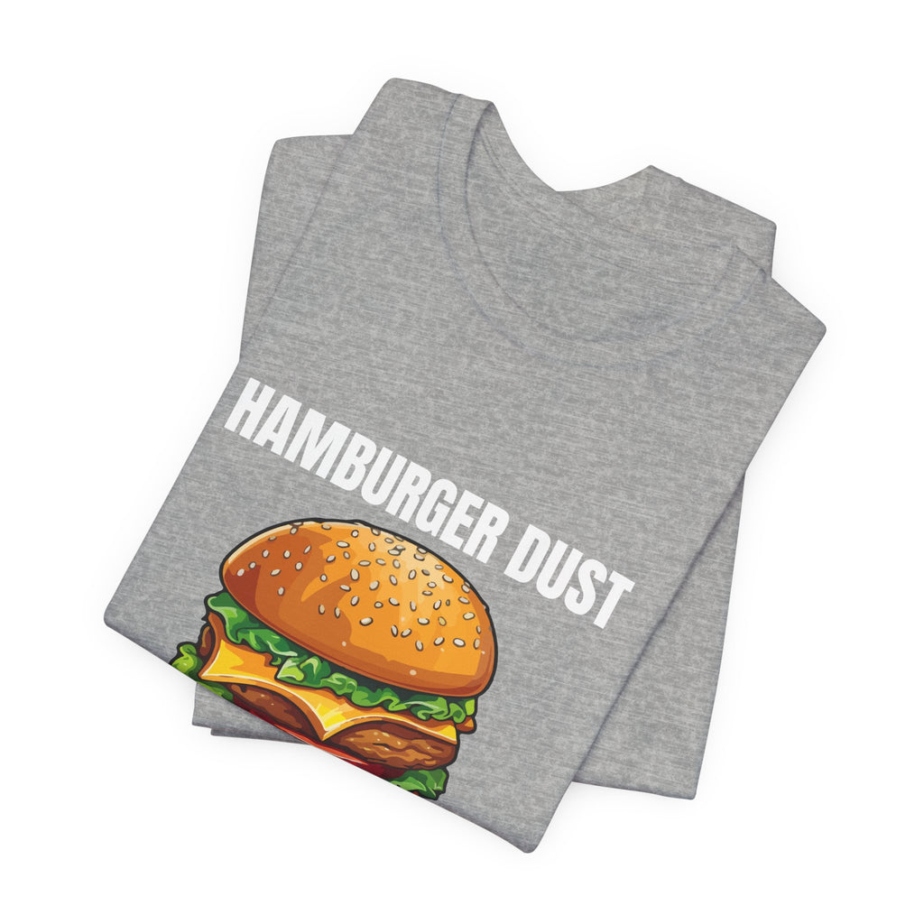 Hamburger Dust T-Shirt | Mid Life Crysis Spices