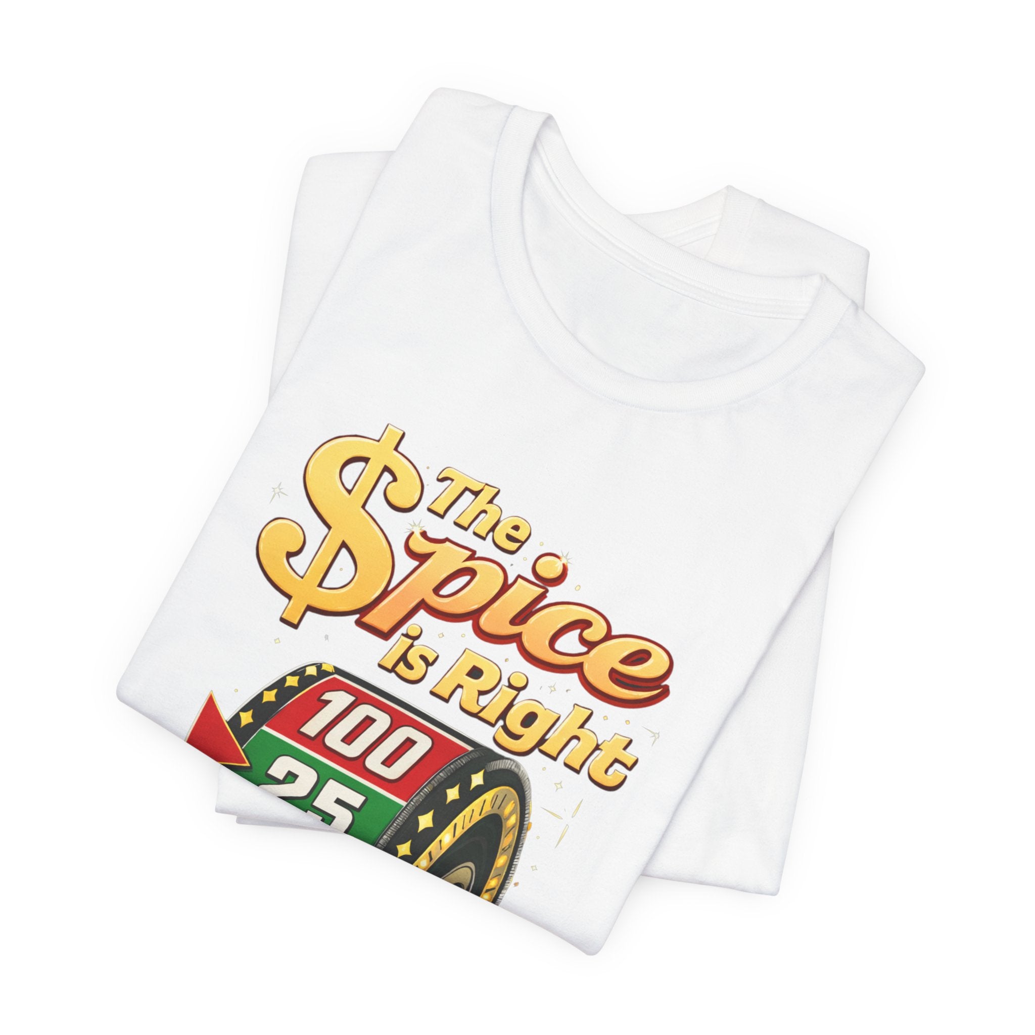 The Spice Is Right T-Shirt — MID LIFE CRYSIS CO.