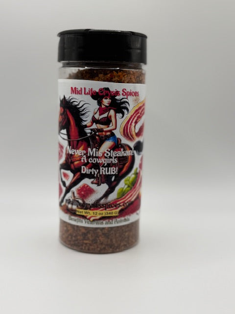 Never Mis-Steakan! A cowgirls dirty rub!