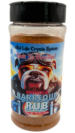 Barbeque Rub! Quit Ya Bitchin!-Mid Life Crysis Spices
